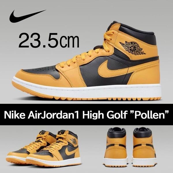 【送料無料】【新品】23.5㎝ NIKE AIR JORDAN 1 HIGH GOLF “POLLEN” ナイキ エアジョーダン 1 ハイ ゴルフ パラン