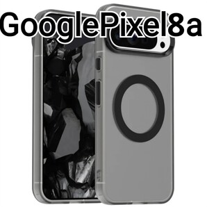 GooglePixel8a ケース 半透明 ブラック 黒 マグセーフ Google Pixel8a MagSafe