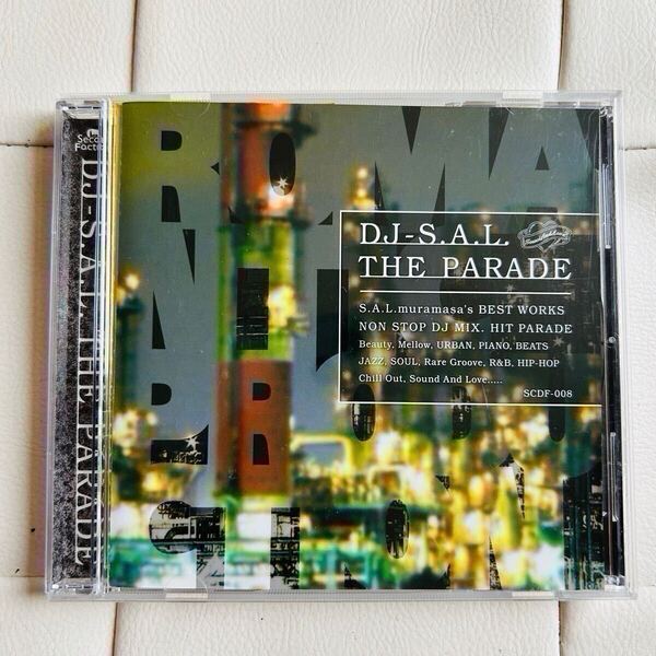 DJ-S.A.L. / THE PARADE / トラックメーカー・プロデューサーS.A.L muramasaのベスト盤アルバム ノンストップ27曲