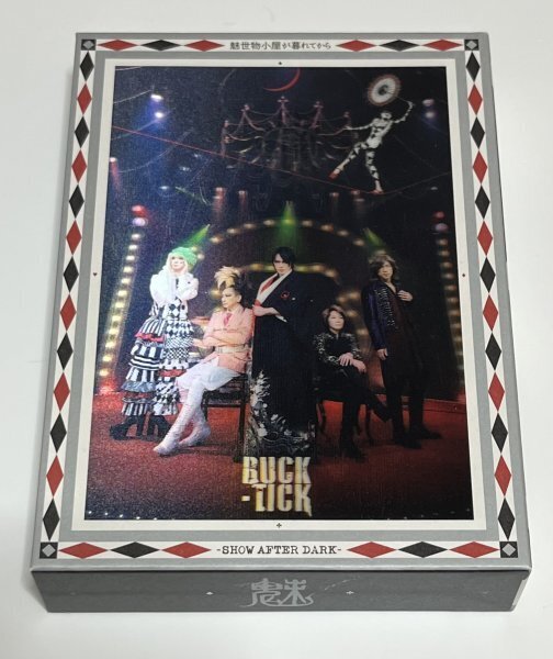 BUCK-TICK 魅世物小屋が暮れてから SHOW AFTER DARK 完全生産限定盤 DVD+2SHM-CD バクチク 見世物小屋 #B418