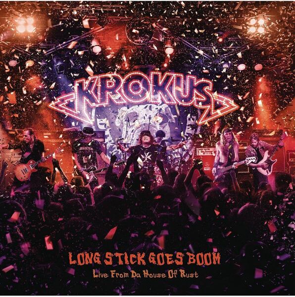 KROKUS / クロークス / LONG STICK GOES BOOM - LIVE FROM DA HOUSE OF RUST / 2014年