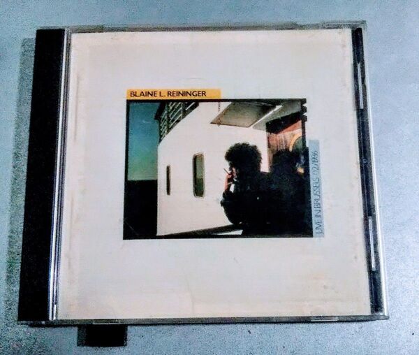 Blaine L. Reininger / Live In Brussels 02/1986 輸入盤CD