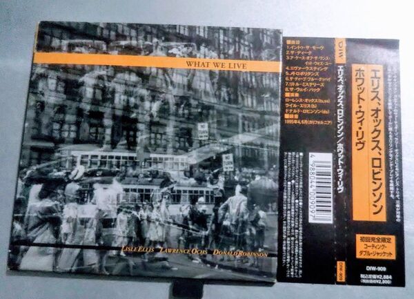 WHAT WE LIVE 国内盤CD 紙ジャケ エリス、オックス、ロビンソン 1995年録音