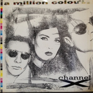 12inchレコード CHANNEL X / A MILLION COLOURS