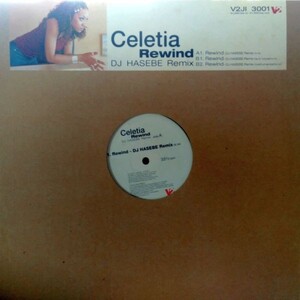 12inchレコード　 CELETIA / REWIND - DJ HASEBE REMIX