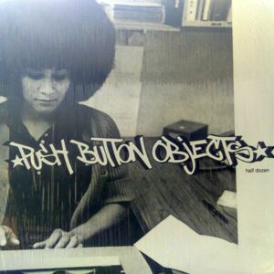 12inchレコード　 PUSH BUTTON OBJECTS / HALF DOZEN