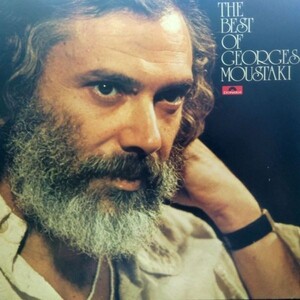 LPレコード　 GEORGES MOUSTAKI (ジョルジュ・ムスタキ) / THE BEST OF GEORGES MOUSTAKI (ベスト・オブ・ジョルジュ・ムスタキ)