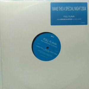 12inchレコード　 FULL FLAVA / MAKE THIS A SPECIAL NIGHT 2004