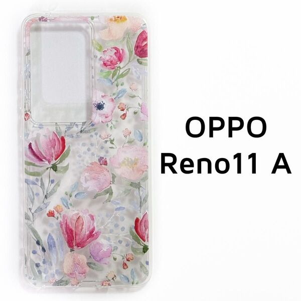 OPPO Reno11a クリア 花柄 透明 カバー