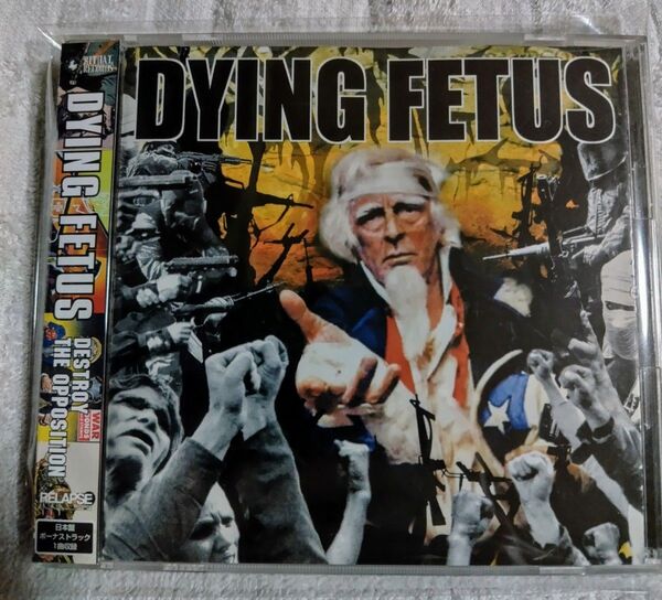 DYING FETUS / DESTROY THE OPPOSITION 国内盤 廃盤 デスメタル