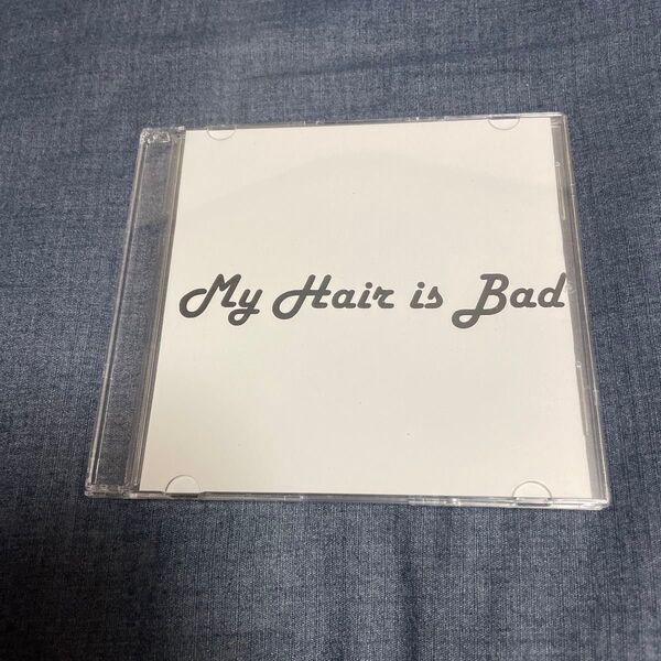 My Hair is Bad CD デモ マイヘア
