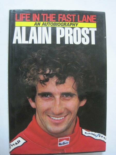 LIFE IN THE FAST LANE ALAMAN PROST(ハードカバー)　英語版