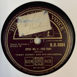 TOMMY DORSEY & HIS ORCHESTRA /OPUS NO.1 /SWING HIGH (HMV B.D.5884) SP запись 78rpm JAZZ { Британия }