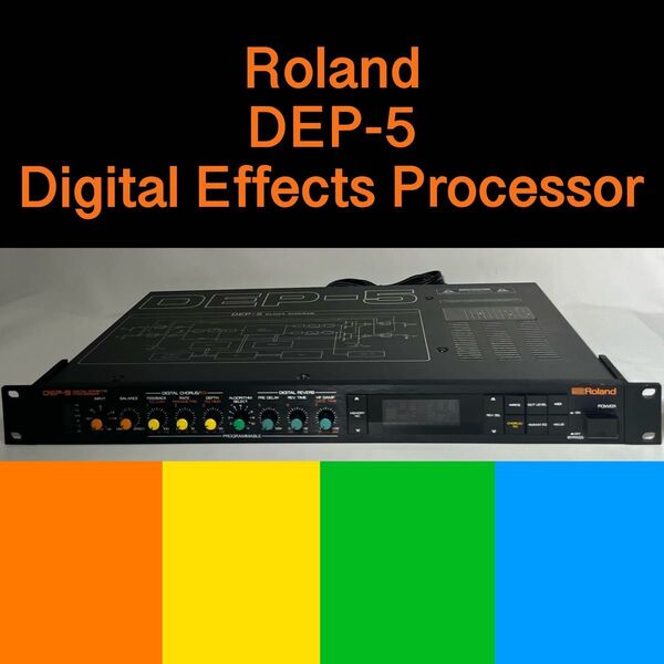 Roland DEP-5 Digital Effects Processor 空間系 マルチエフェクター リバーブ コーラス