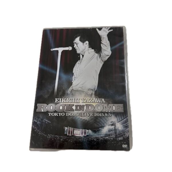 矢沢永吉 ROCK IN DOME TOKYO DOME LIVE 2015.9.5 DVD