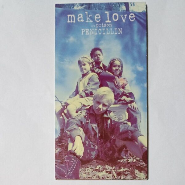 make love/PENICILLIN