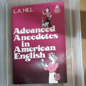 Advanced Anecdotes in American English L.A.HILL 英語学習