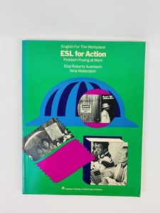 *** ESL for Action / Addison-Wesley Publishing Company / 英語教材 英会話 語学