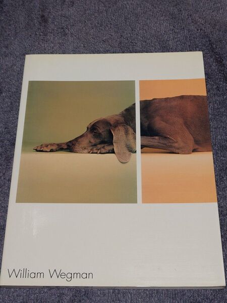 「ウィリアム・ウェグマン展 カタログ」図録 William Wegman