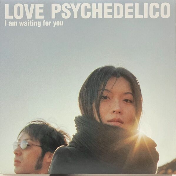 LOVE PSYCHEDELICO I am waiting for you