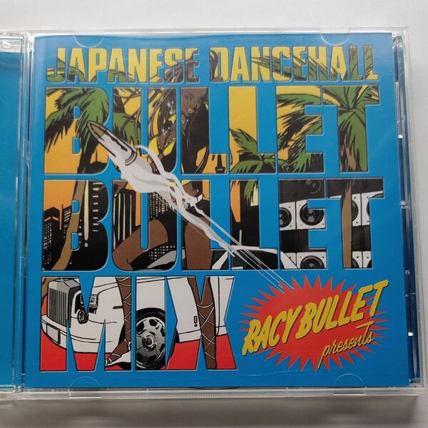 RACY BULLET presents JAPANESE DANCEHALL BULLET MIX