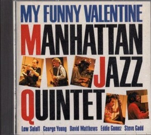 ■□Manhattan Jazz Quintet/MY FUNNY VALENTINE□■