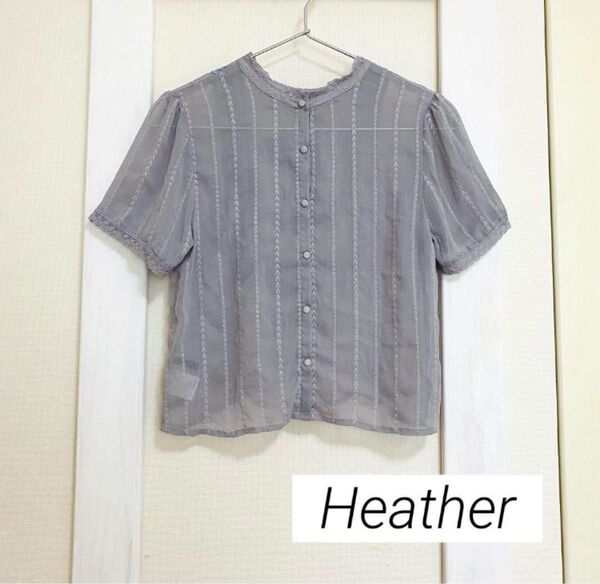 Heather/ヘザー 2WAYシースルー 半袖ブラウス シアーシャツ グレー