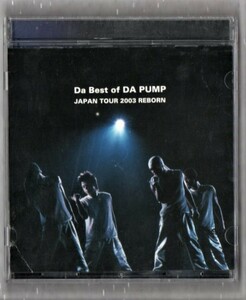 Ω ダパンプ 2003年 ベスト内容 ライブ CD/Da Best of DA PUMP JAPAN TOUR 2003 REBORN/Feelin' Good We can't stop the music if.../ISSA