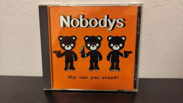 NOBODYS Why can you stand? CD メロコア ロック パンク 廃盤