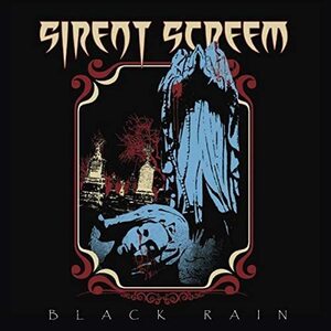 サイレント・スクリーム / ブラック・レイン ◆ 2020 SIRENT SCREEM - Black Rain, SEVENTH SON ◎国内盤 新品未開封