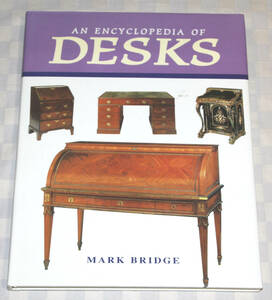 洋書　An Encyclopedia of Desks　机の事典　1988年　 中古本　　インテリア