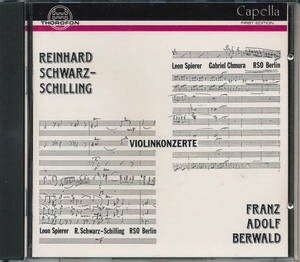 Reinhard Schwarz-Schilling シュヴァルツ＝シリング／Franz Adolf Berwald ベルワルド：ヴァイオリン協奏曲　ベルリン放送交響楽団