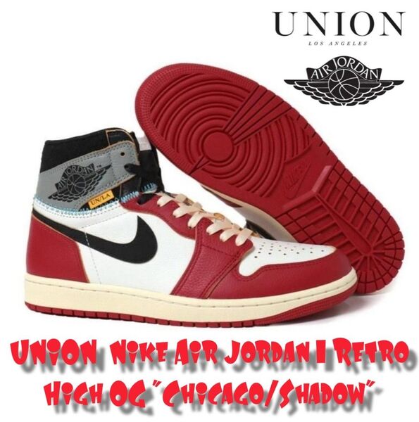 UNION × Nike Air Jordan 1 Retro High OG "Chicago/Shadow"