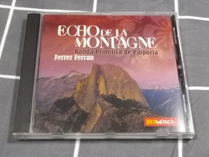 フェレール・フェラン Ferran Echo de la Montagne/Banda Primitiva de Paiporta エル・キホーテ　ジャンヌ・ダルク