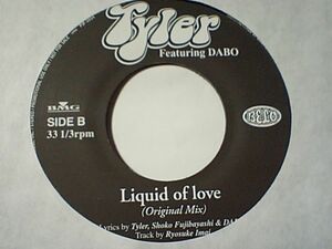 タイラーTyler feat.DABO (NITRO)「Liquid of love」非売品プロモ・7インチ・アナログ盤