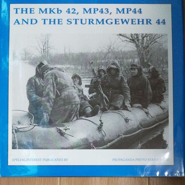 THE MKb 42, MP43, MP44 AND THE STURMGEWEHR 44