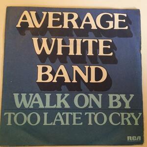 ★Average White Band/Walk On By★BLUE EYED? LOVERS ROCK REGGAE！7inch 45