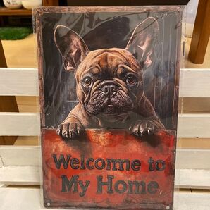 フレンチブルドッグ ブリキ看板 Welcome to My Home 新品未使用