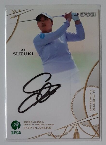 鈴木愛 JLPGA 2023 TOP PLAYERS 直筆サイントレーディングカード 日本女子プロゴルフ
