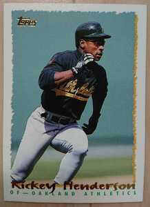 ★RICKEY HENDERSON TOPPS 1995 #559 MLB メジャーリーグ 大リーグ リッキー ヘンダーソン OAKLAND ATHLETICS アスレチックス 盗塁王 HOF