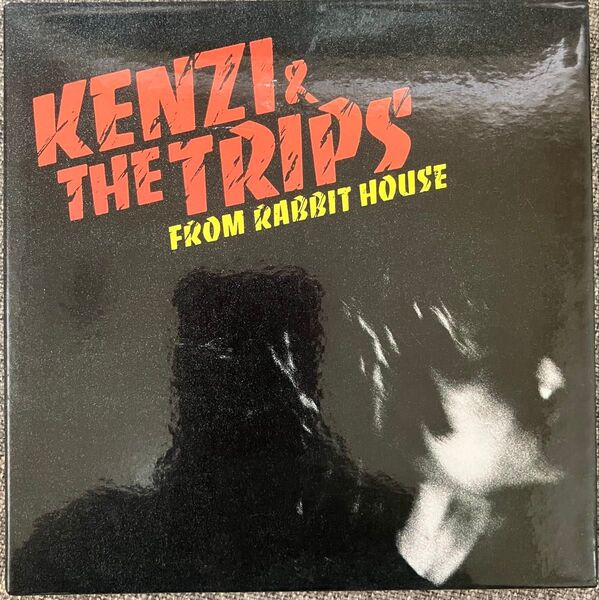KENZI & THE TRIPS「FROM RABBIT HOUSE」紙ジャケット仕様 デジタルリマスター盤