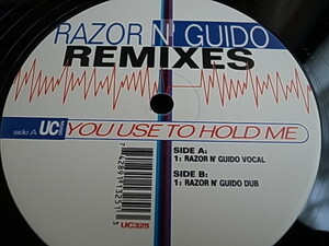 12'' RAZOR N' GUIDO REMIXES / YOU USE TO HOLD ME