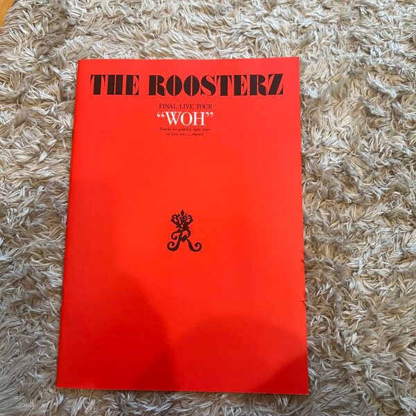 THE ROOSTERZ Final Live Tour WOH ツアーパンフ