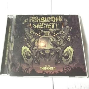 FORBIDDEN SOCIETYTo the Threshold