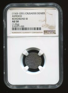 十字軍国家　アンティオキア公国　DENIER銀貨　1163-1201年　NGC AU50