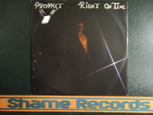 Prophet ： Right On Time 7'' / 45s ★ 84年のレアLPからのカット! エレクトロ ☆ c/w Tonight // 落札5点で送料無料