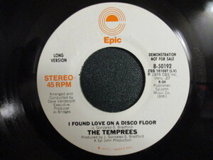 The Temprees ： I Found Love On A Disco Floor 7'' / 45s ★ Philly フィリー ダンサー ☆ 落札5点で送料無料