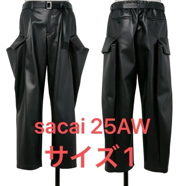 サイズ1 sacai Faux Leather Pants Black 25aw サカイ フォー レザー パンツ 黒 国内正規品