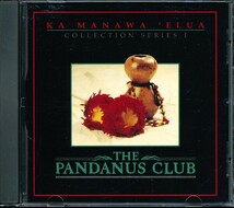 パンダナス・クラブ/The Pandanus Club - Ka Manawa 'Elua　4枚同梱可能　a4B0000508JV_画像1