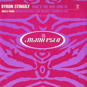 試聴 Byron Stingily - Thats The Way Love Is [12inch] Manifesto UK 2000 House